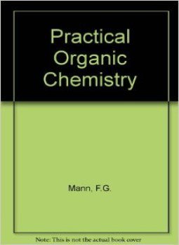 تحميل كتاب PRACTICAL ORGANIC CHEMISTRY PDF للمؤلف FREDERICK GEORGE MANN &BERNARD CHARLES SAUNDERS مجانا