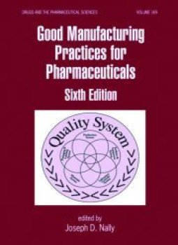 تحميل كتاب GOOD MANUFACTURING PRACTICES FOR PHARMACEUTICALS, SIXTH EDITION PDF مجانا