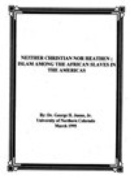 تحميل كتاب NEITHER CHRISTIAN NOR HEATHEN ISLAM AMONG THE AFRICAN SLAVES IN THE AMERICAS PDF مجانا