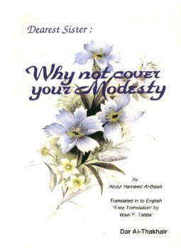 تحميل كتاب DEAREST SISTER WHY NOT COVER YOUR MODESTY أختي غير المحجبة ما المانع من الحجاب؟ PDF مجانا