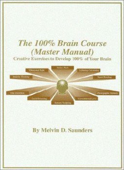 تحميل كتاب THE 100% BRAIN COURSE PDF للمؤلف MELVIN D.SAUNDERS مجانا